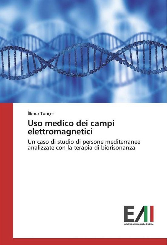 Cover for Tunçer · Uso medico dei campi elettromagn (Bog)