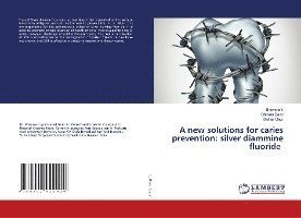 Cover for I. · A new solutions for caries preventio (Buch)