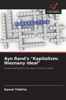 Cover for Kemal Yildirim · Ayn Rand's Kapitalizm (Pocketbok) (2021)