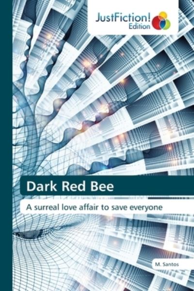Cover for M Santos · Dark Red Bee (Paperback Book) (2021)