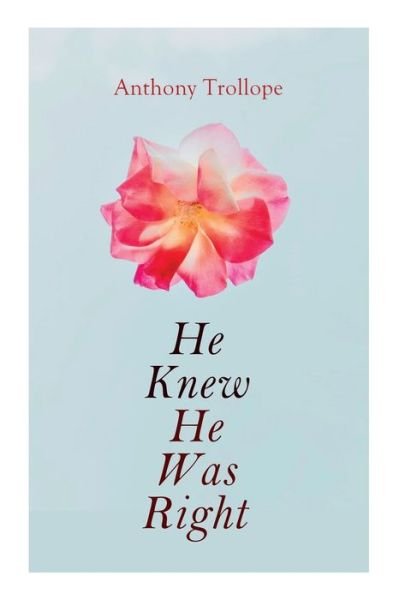 Cover for Anthony Trollope · He Knew He Was Right (Taschenbuch) (2020)