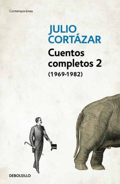 Cover for Julio Cortazar · Cuentos Completos 2 (1969-1982). Julio Cortazar / Complete Short Stories, Book 2  (1969-1982), Cortazar (Paperback Bog) (2016)