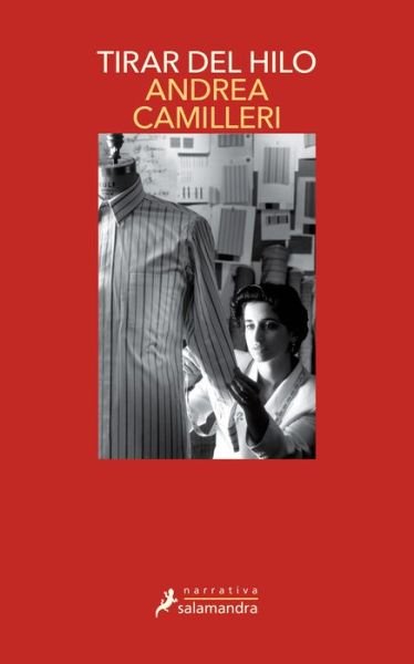 Cover for Andrea Camilleri · Tirar del hilo (Montalbano 29) / The Other End of the Line - COMISARIO MONTALBANO (Pocketbok) (2020)