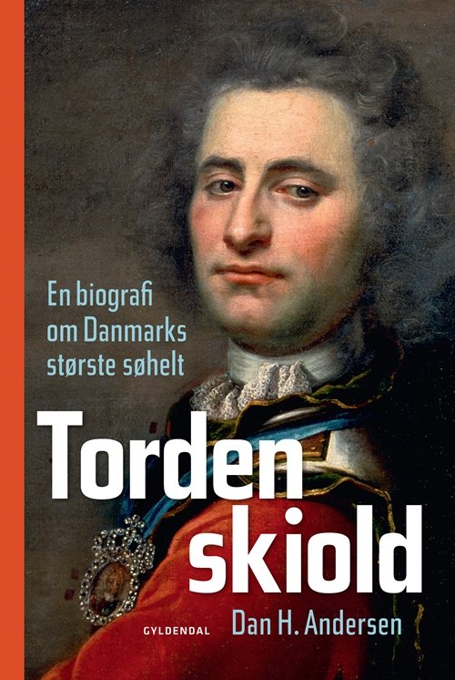 Cover for Dan H. Andersen · Tordenskiold (Innbunden bok) [4. utgave] (2011)