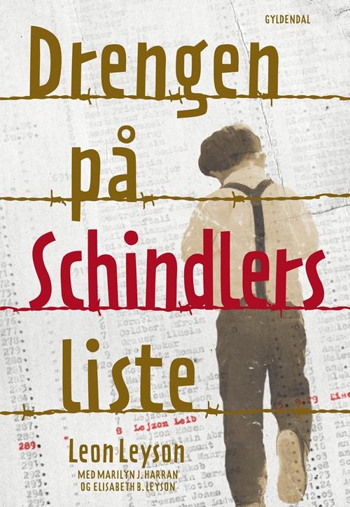 Cover for Leon Leyson · Drengen på Schindlers liste (Bound Book) [1st edition] [Indbundet] (2014)