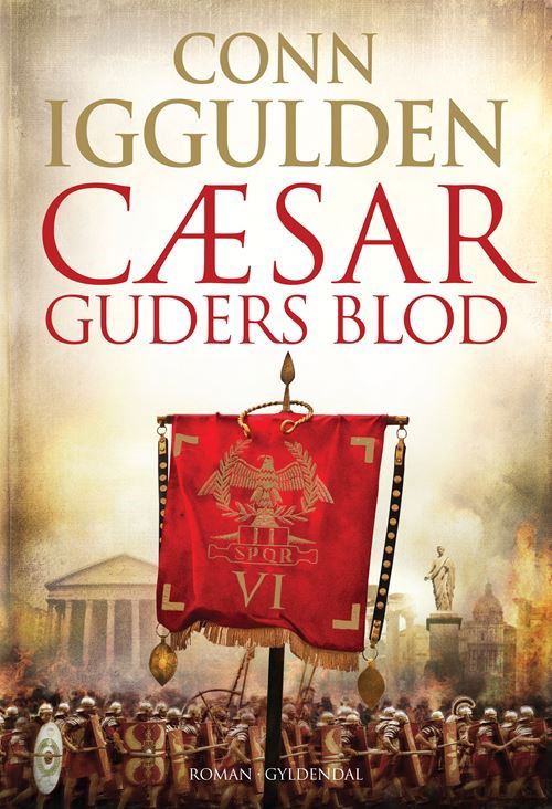 Cover for Conn Iggulden · Cæsar-serien: Guders blod (Sewn Spine Book) [2. wydanie] (2025)