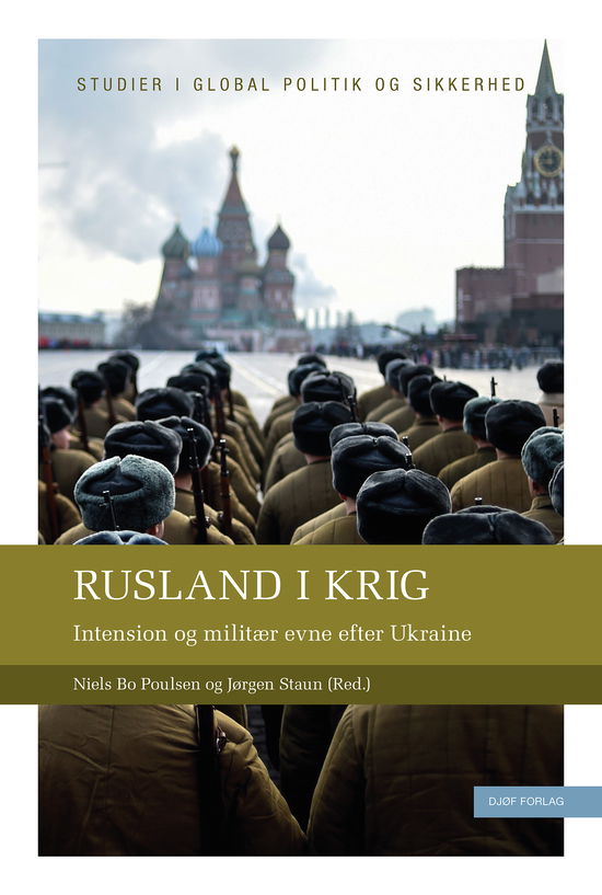 Cover for Jørgen Staun (red.), Niels Bo Poulsen (red.) · Rusland i krig (Sewn Spine Book) (2025)