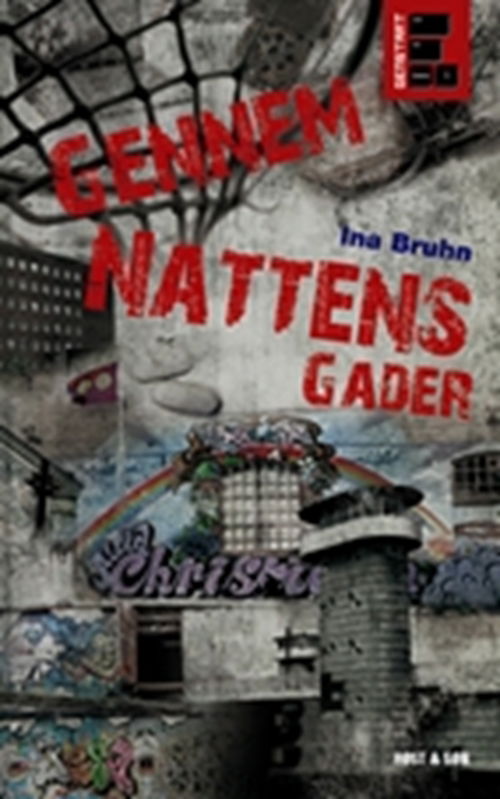 Gennem nattens gader - Ina Bruhn - Bøker - Høst og Søn - 9788763810920 - 31. august 2009