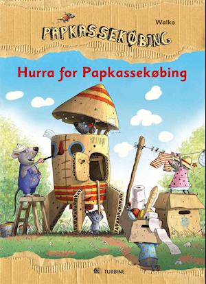 Cover for Walko · Papkassekøbing: Hurra for Papkassekøbing (Bound Book) [1st edition] (2012)