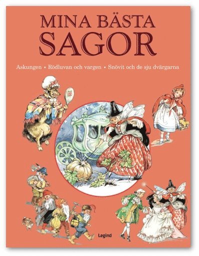 Cover for Johanna Holmberg · Mina bästa sagor. Askungen ; Rödluvan och vargen ; Snövit och de sju dvärgarna (Hardcover Book) (2020)