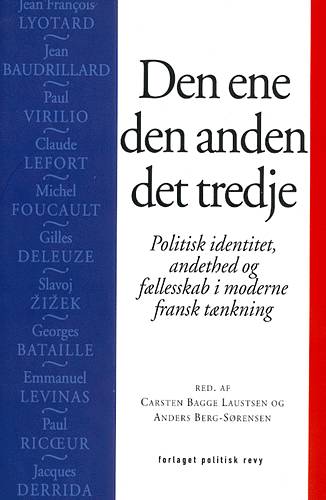 Den ene, den anden, det tredje - . - Libros - Politisk revy - 9788773781920 - 7 de diciembre de 1999