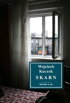 Cover for Wojciech Kuczok · Skarn (Sewn Spine Book) [1.º edición] (2009)