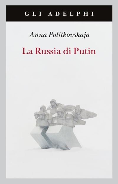 Cover for Anna Politkovskaja · La Russia Di Putin (Bog) (2022)