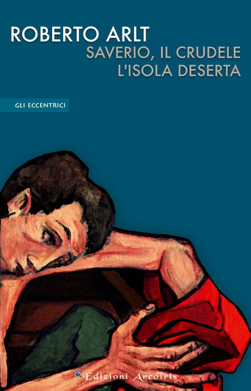 Cover for Roberto Arlt · Saverio, Il Crudele. L'isola Deserta (DVD)