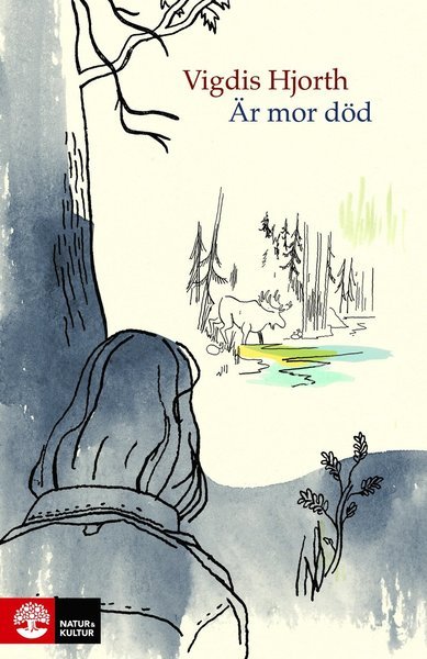 Cover for Vigdis Hjorth · Är mor död (Gebundesens Buch) (2021)