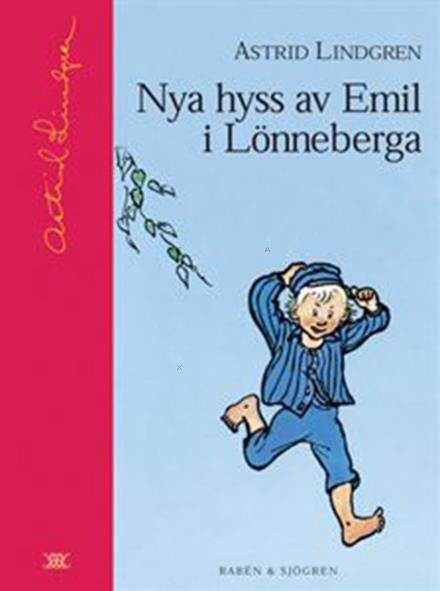 Nya hyss av Emil i Lönneberga / ill.: Björn Berg (Samlarbiblioteket) - Astrid Lindgren - Kirjat - Rabén & Sjögren - 9789129657920 - maanantai 2. elokuuta 2004
