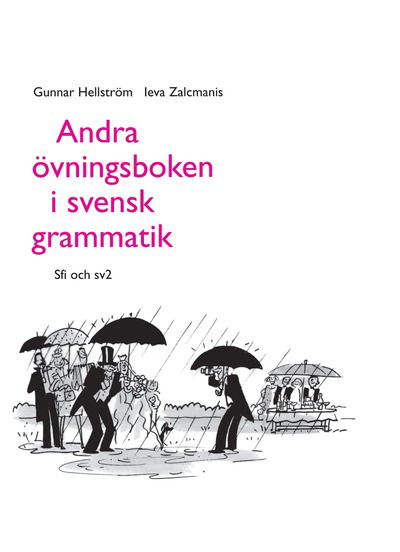 Andra övningsboken i svensk grammatik - Ieva Zalcmanis - Books - Sanoma Utbildning - 9789162214920 - March 11, 1996