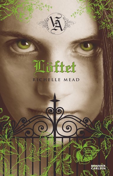 Cover for Richelle Mead · Vampire Academy: Löftet (Bog) (2010)