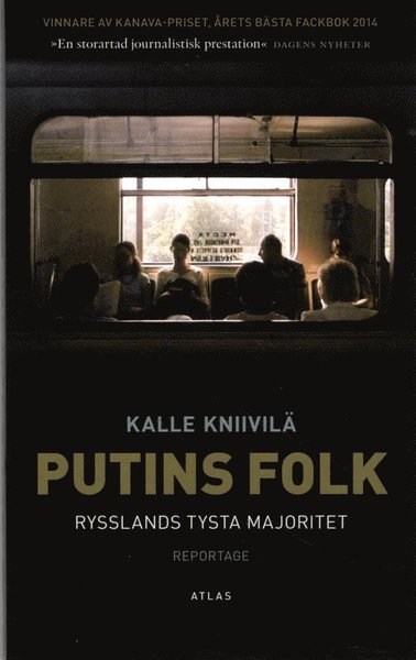 Cover for Kalle Kniivilä · Putins folk : Rysslands tysta majoritet (Paperback Book) (2014)