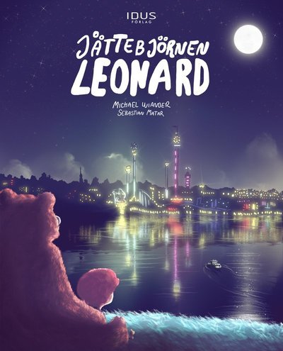 Cover for Michael Wiander · Jättebjörnen Leonard (Bound Book) (2022)
