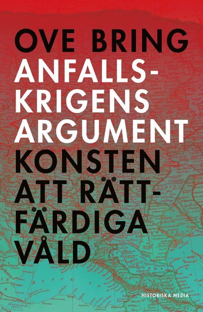 Cover for Ove Bring · Anfallskrigens argument (Bound Book) (2022)