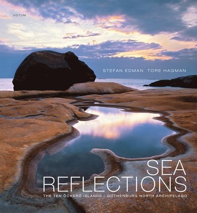 Cover for Stefan Edman · Sea Reflections : the ten Öckerö islands - Gothenburg north archipelago (Inbunden Bok) (2012)