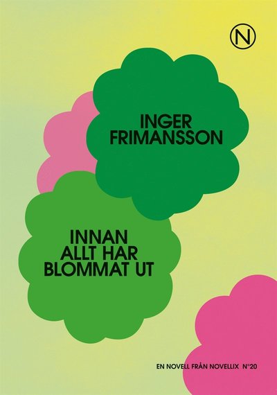 Cover for Inger Frimansson · Innan allt har blommat ut (Audiobook (MP3)) (2013)