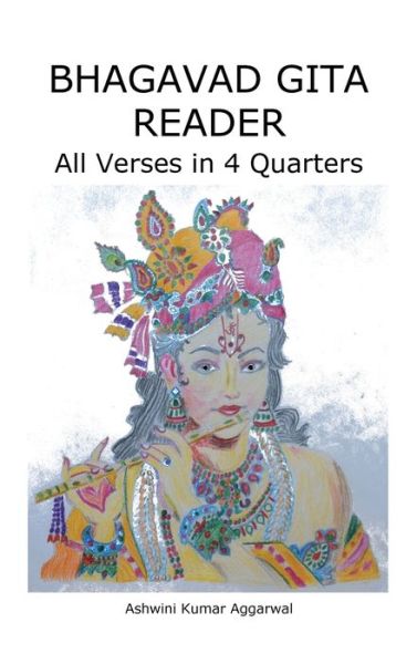 Cover for Ashwini Kumar Aggarwal · Bhagavad Gita Reader (Hardcover Book) (2017)