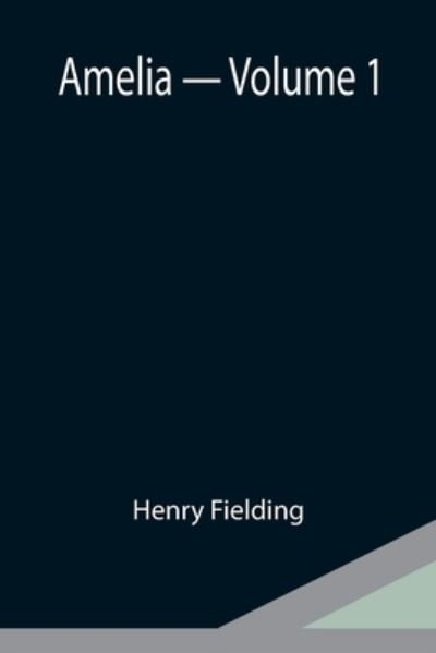 Cover for Henry Fielding · Amelia - Volume 1 (Paperback Book) (2021)