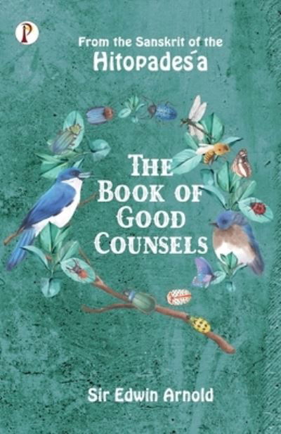 Cover for Sir Edwin Arnold · The Book of Good Counsels (Paperback Bog) (2023)