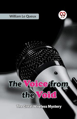 Cover for Le Queux William · The Voice from the VoidThe Great Wireless Mystery (Edition2023) (Paperback Book) (2023)