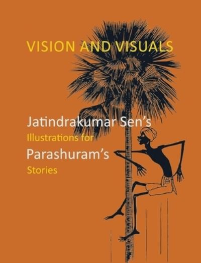 Vision and Visuals - K.S. Radhakrishnan - Books - Niyogi Books - 9789389136920 - October 8, 2023