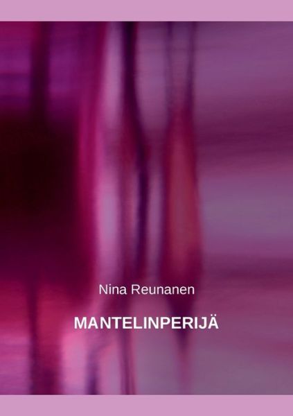 Cover for Reunanen · Mantelinperijä (Book) (2020)