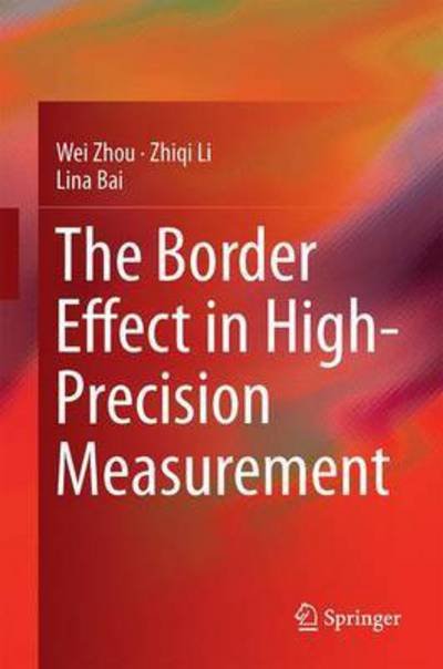 Cover for Wei Zhou · The Border Effect in High-Precision Measurement (Hardcover bog) [1st ed. 2023 edition] (2023)