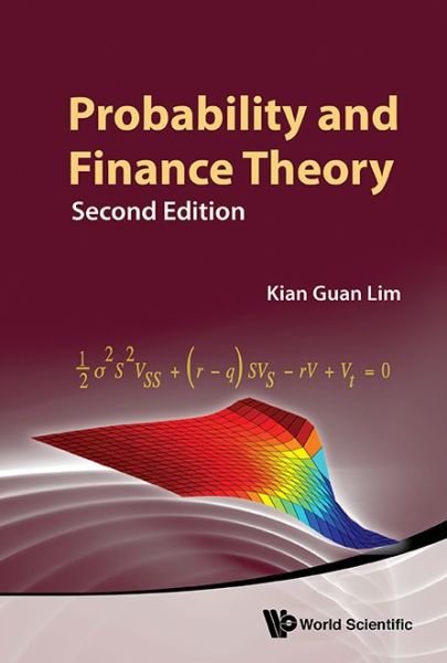 Cover for Lim, Kian Guan (S'pore Management Univ, S'pore) · Probability And Finance Theory (Gebundenes Buch) [Second edition] (2015)