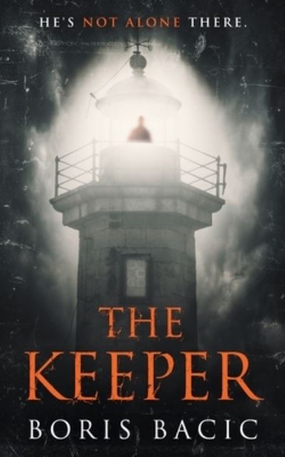 The Keeper - Haunted Places - Boris Bacic - Boeken - Boris Bacic - 9798201256920 - 28 juli 2022