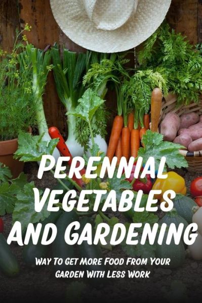 Cover for Loris Treharne · Perennial Vegetables And Gardening (Paperback Book) (2021)