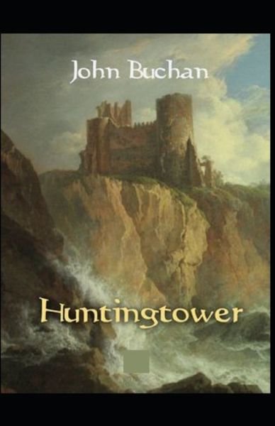 Cover for John Buchan · Huntingtower (Paperback Book) [Illustrated edition] (2021)