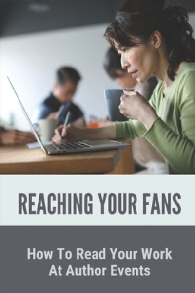 Cover for Nicol Halek · Reaching Your Fans (Pocketbok) (2021)