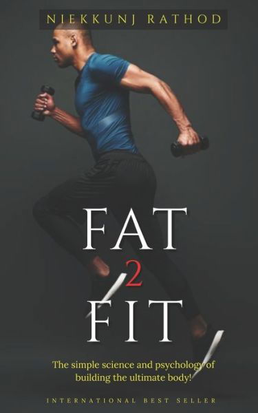 Cover for Niekkunj Rathod · Fat 2 Fit (Paperback Book) (2021)