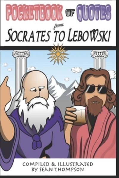 Cover for Sean Thompson · Pocketbook of Quotes: From Socrates to Lebowski - Better Living (Paperback Book) (2021)