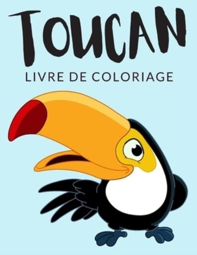 Cover for Painto Lab · Toucan Livre de Coloriage (Pocketbok) (2020)