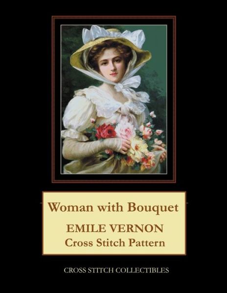 Woman with Bouquet: Emile Vernon Cross Stitch Pattern - Kathleen George - Książki - Independently Published - 9798580168920 - 11 grudnia 2020