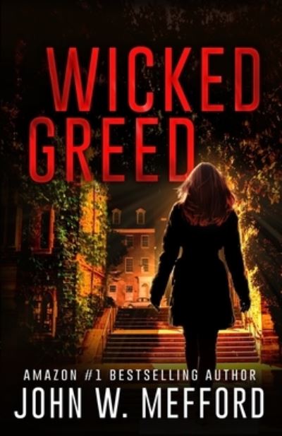 Cover for John W Mefford · Wicked Greed (Pocketbok) (2020)