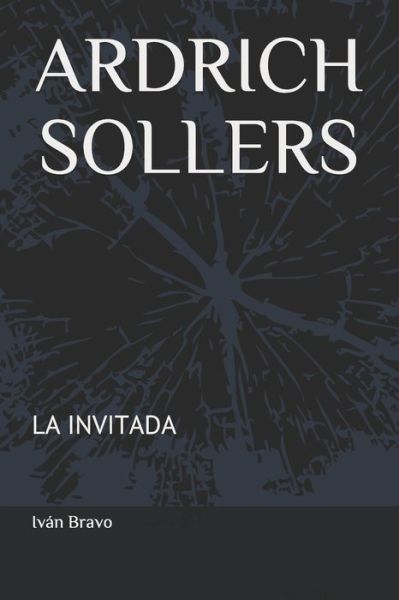 Cover for Iván Bravo · Ardrich Sollers (Paperback Book) (2021)