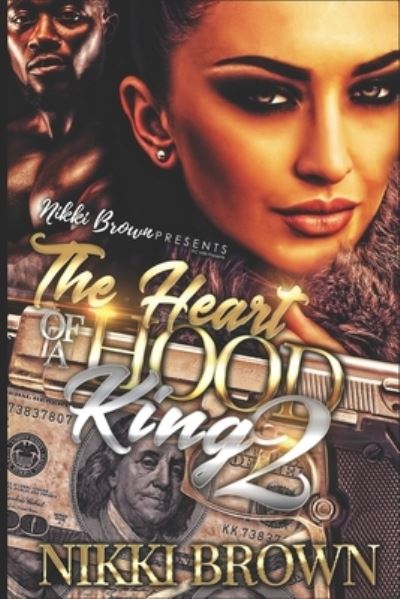 Cover for Nikki Brown · The Heart Of A Hood King 2 (Paperback Book) (2021)