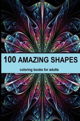 Cover for Morgan Abek · 100 amazing shapes (Paperback Book) (2020)