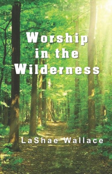 Cover for Lashae Wallace · Worship in the Wilderness (Paperback Book) (2020)