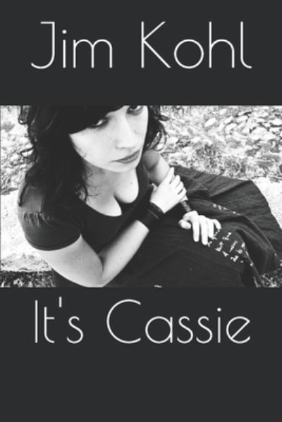 Cover for Jim Kohl · It's Cassie (Paperback Book) (2020)