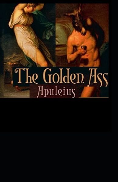 Cover for Lucius Apuleius · The Golden Ass Illustrated (Taschenbuch) (2020)
